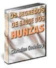 Os Segredos de Saúde dos Hunzas