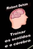 Curso para Treinar os Sentido e o Cérebro
