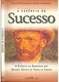 A Essência do Sucesso - A Arte de Viver
