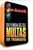 Defenda-se de Multas de Trânsito