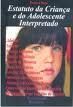 Estatuto da Criança e do Adolescente Interpretado